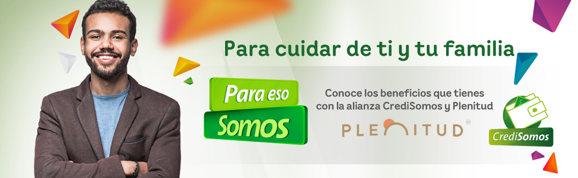 Para cuidar de ti y de tu familia, Para eso Somos.